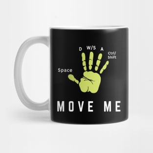 wasd , move me ,WASD Gaming buttons fingers gift Mug